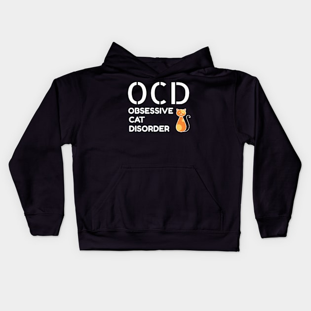 ocd obsessive cat disorder Kids Hoodie by boohenterprise